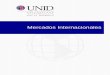 Mercados Internacionales - moodle2.unid.edu.mxmoodle2.unid.edu.mx/dts_cursos_mdl/ejec/AD/MI/S11/MI11_Lectura.pdf · bienes que pueden ser atractivos para el estilo de vida europeo