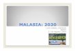 Malasia 2020 [Modo de compatibilidad] - eafit.edu.co · Agosto 1957: independencia y la entronización de Alliance (ahora BarisanNasionaloFrenteNacional) Septiembre 1963: creación