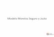 Modelo Morelos Seguro y Justo - conago.org.mx · Para 2015 se van a invertir 89 MDP. ... Tribunal Unitario de Justicia para Adolescentes. ... Diapositiva 1 Author: