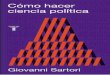 Cómo hacer ciencia política - hugoperezidiart.com.arhugoperezidiart.com.ar/tallerdetesis-ppt/Sartori Giovanni - Como... · II. G. Sartori, «La scienza politica», en Íd., La Politica