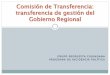 Comisión de Transferencia: transferencia de gestión …propuestaciudadana.org.pe/.../Transferencia-Gestion-GR-Cusco.pdf · razón en el acta de transferencia y se hará de conocimiento