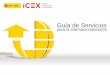 Guía de Servicios - icex-ceco.esa de Servicios... · potenciales proveedoras de productos y servicios para otras firmas españolas adjudicatarias de grandes proyectos internacionales