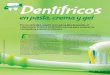 Dentífricos - gob.mx · Las pastas dentales, por su naturaleza, características y uso, no se consideran insumos para la salud y, por lo tanto, ... de flúor En el análisis de los