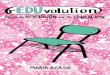 manualidades rEDUvolution la revolución educativa … · manualidades y El lenguaje visual, éste último publicado por Paidós, entre otros), ... tes y estudiantes como un todo