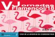 VJornadas Flamencol/18 - colmenarviejo.com · Ha tomado clases de nombres tan ... En esta gala podremos disfrutar de bailes relacionados con el ... (acordeón) y Jaime Gonzalo (guitarra)