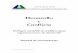 Manual Desarrollo y Conflicto - proyectoibera.org · Analizar el impacto de los conflictos internos a la gestión del ... Diferentes enfoques para la evaluación de conflictos 