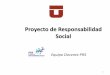 Proyecto de Responsabilidad Social - Politicas Publicaspoliticaspublicas.ubiobio.cl/fro0803/docs/responsabilidad_social.pdf · Para que el estudiante Valore la responsabilidad social