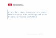 Carta de Servicio del Instituto Municipal de Hacienda …ajuntament.barcelona.cat/hisenda/sites/default/files/cartaserveis... · La carta de servicios ayuda a que la ciudadanía 