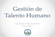 Gestión de Talento Humano · Unidad 4: Desarrollo del Talento ... humano para la vida profesional Formación profesional •Prepara a la persona para una profesión en determinado