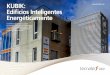 KUBIK: Edificios Inteligentes ... · apoyado en sistemas de gestión inteligentes. El incremento de la generación ... IoT para la gestión energética y confort en edificios. En