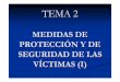 TEMA 2 (MEDIDAS DE PROTECCIËN) - RUA: Principal · TEMA 2 MEDIDAS DE PROTECCIÓN Y DE ... de protección y demás medidas cautelares y ayudas sociales.-Extranjeras en situación