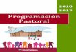 Programación Pastoral - sotodelamarina.org · 4 En la Programación del curso pastoral 2018-2019 se nos presentan los seis retos del Plan Pastoral Diocesano.Cada uno viene acompañado