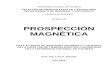 Prospección Magnética - Sitios de las cátedras Facultad de Ci · Otra es el amplio rango de variación de la susceptibilidad magnética para los distintos tipos de rocas, y no