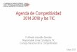 Agenda dde CCompetitividad 2014 2018 y las TIC · Importancia de las TIC Sin embargo, en TIC estamos por debajo de nuestros vecinos Ranking Perú Colombia Chile México Ecuador ONU