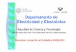 Departamento de Electricidad y Electrónica - gtts.ehu.esgtts.ehu.es/dEyE/Actualizable/Anual/Curso06-07/VII_Jornadas_IE/... · Becarios y contratados en proyectos: 24 Personal Administración