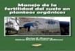 Manejo de la fertilidad del suelo en planteos orgánicos · Potasio, calcio, magnesio Gutierrez Boem, F. 101 CAPÍTULO 10. Micronutrientes ... será uno de los ejes principales de