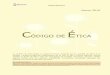 CÓDIGO DE ÉTICA - Center for Financial Inclusion Blog · honestidad, respeto, responsabilidad, justicia y transparencia, tomando ... objetivos y equitativos en las acciones que