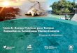 Guía de Buenas Prácticas para Turismo Sostenible en ...a-de-buenas-prácticas-para... · histórico y arqueológico, usos actuales y potenciales de la diversidad bioló-gica existente