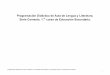 Programación Didáctica de Aula de Lengua y Literatura. 1º ESO.pdf · 1 Programación Didáctica de Aula de Lengua y Literatura. ... Vinculación entre objetivos, secuenciación