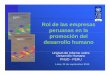 Rld lRol de las empresas peruanas en la promoción del ... · Desarrollo humano en elen el Perú III.El Informe 2009 y las brechas en el ... IDH según pisos altitudinales Región
