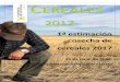 CEREALES - Aetc€¦ · CEREALES 22001177 1ª estimación cosecha de cereales 2017 15 de junio de 2017 Cooperativas Agro-alimentarias