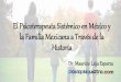 El Psicoterapeuta Sistémico en México y la Familia ...paidopsiquiatra.com/wp-content/uploads/2017/05/El-Psicoterapeuta... · •Poco después de concluir la luna de miel la mujer