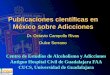 Publicaciones científicas en México sobre Adicciones201.161.17.101/media/Documentos/REDIIC/08.03.01 1ra Reunion de... · Centro de Estudios de Alcoholismo y Adicciones ... •Distribuida