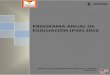 PROGRAMA ANUAL DEtabasco.inea.gob.mx/evaluacion/2016/Programa Anual de Evaluación... · manera autodidacta o por experiencia laboral de las personas adultas en situación de rezago