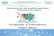 Lenguaje y Literatura PAES 2017 · los conocimientos sobre movimientos literarios y periodos históricos para comprender mejor el significado y sentido del texto literario