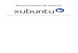 Documentación de Xubuntu - Help & Support « Xubuntu · Para conocer más sobre la filosofía e ideales detrás de Ubuntu y Xubuntu puede ir a la ... a la vez de ofrecer una visual