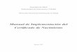 Manual de Implementación del Certificado de Nacimientodgis.salud.gob.mx/descargas/pdf/CN_ManualImplementacion.pdf · Certificado de Nacimiento México, 2007. ... con un formato único