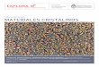 CIENCIAS NATURALES MATERIALES CRISTALINOScoleccion.educ.ar/.../escuela/textos/pdf/materiales_cristalinos.pdf · Conductores iónicos | Materiales piezoeléctricos y derivados 