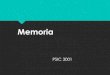Memoria - academic.uprm.eduacademic.uprm.edu/anieves/HTMLobj-413/Memoria_2016.1.pdf · ... memoria declarativa: memoria semántica y memoria episódica ... Módulos de la Memoria