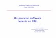 Un proceso software basado en UML - chitita.uta.clchitita.uta.cl/cursos/2011-2/0001007/recursos/r-9.pdf · Un proceso software basado en UML Análisis y Diseño del Software Curso