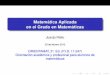 Matemática Aplicada en el Grado en Matemáticas - ugr.esorientamat/archive/orientamat2/aplicada_nieto.pdf · en una masa desorganizada de detalles y complejidades. En otras palabras,