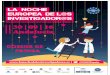 Descubre La Noche Europea de l@s Investigador@snevada.ual.es/biocon/files/Dossier-de-prensa-Andalucia-2016.pdf · ... habrá microencuentros con investigadores que explicarán sus