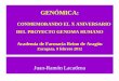 Proyecto Genoma Humano Zaragoza [Modo de … · • 1975 – 1985: Nueva Genética, basada en la tecnología de los ácidos nucleicos (fragmentación, hibridación, secuenciación,