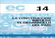 LA CONSTRUCCIÓN IMPULSA EL DESARROLLO DEL …politicaeconomica.gob.ec/wp-content/uploads/downloads/... · 2017-06-30 · implicaciones más importantes de la dolarización, ... el