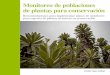 Monitoreo de poblaciones de plantas para conservacióngrupoeeco.org/gallery/lopez-gallego,c. 2015 - manual - monitoreo de... · Un eje fundamental de la Estrategia Nacional para la