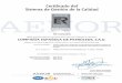 Certificado del Sistema de Gesti6n de la Calidad · Comercializaci6n de productos lubricantes y refrigerantes Comercializaci6n de productos lubricantes yrefrigerantes Producci6n deproductos