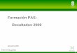 Formación PAS: Resultados 2009 · NOME DO CURSO OU ACCION FORMATIVA CAMPUS 3 Calidade Acción formativa: obradoiro sobre cartas de servizos Vigo ... Electricidad avanzada …