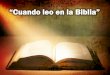 “Cuando leo en la Biblia” - editoriallapaz.org leo en la Biblia.pdf · Cuando leo en la Biblia como llama Jesús, y bendice a los niños con amor, yo también quisiera estar,