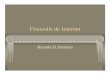 Firewalls de Internet - UCEMA | Universidad del … de Firewall Filtrado de paquetes en LINUX Herramientas Referencias 13-nov-03 UCEMA 4 Concepto Los firewalls son parte de una estrategia