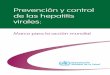 Prevención y control de las hepatitis virales - AMAHCamahc.org/pdf/prevencion_hepatitis.pdf · Definición del problema La hepatitis viral es un problema de salud pública mundial
