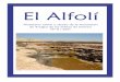 El Alfolí 9 2011 - jcyl.es · del mundo salinero. alfolí. (Del ant. ... disposición de ofrecer de los yacimientos del Bronce Antiguo (1800-1600 a.C.), que son por cierto los más