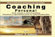 COACHING PERSONAL: (Para el desarrollo individual y …€¦ · En la segunda parte del libro estudia la aplicación de la Asertividad y la Programación Neurolingüística ... ensayo