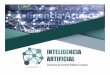 La Inteligencia Artificial - cimat.mx · La Inteligencia de Negocios es el conjunto de tecnologías que permiten manejar, ... • Información geoespacial • Matemáticas básicas