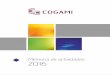 Memoria de actividades 2016 - COGAMI espa 2016.pdf · Carta del Presidente de COGAMI Presentación COGAMI Organigrama Áreas de COGAMI. ... con esa idea que es COGAMI. Y solo queda