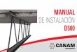 MANUAL DE INSTALACIÓN D500 - Construction en … · las instrucciones en el manual de instalación de Canam. ... DEL INGENIERO DE CANAM ... y se posicionan en conformidad con los