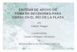 SISTEMA DE APOYO DE TOMA DE DECISIONES … · de Buenos Aires – Compañías privadas. ... • Tiempo necesario para medidas de mitigación y emergencia de eventos amenazantes •